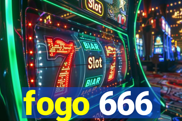 fogo 666